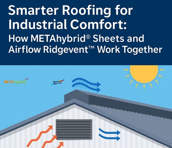 METAhybrid Sheets and Airflow Ridgevent Work Together
